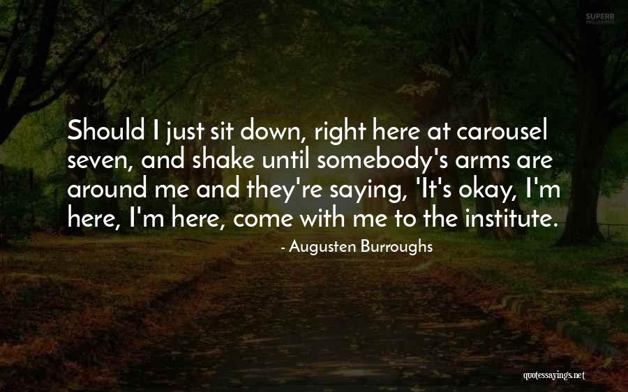 Stordahl Musikk Quotes By Augusten Burroughs Stordahl Musikk Quotes By Augusten Burroughs