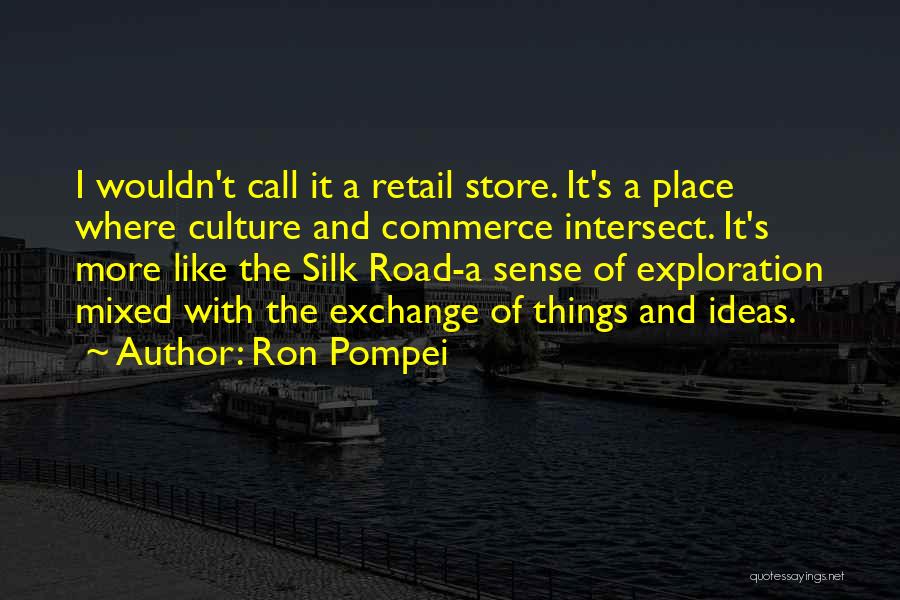 Store Design Quotes By Ron Pompei