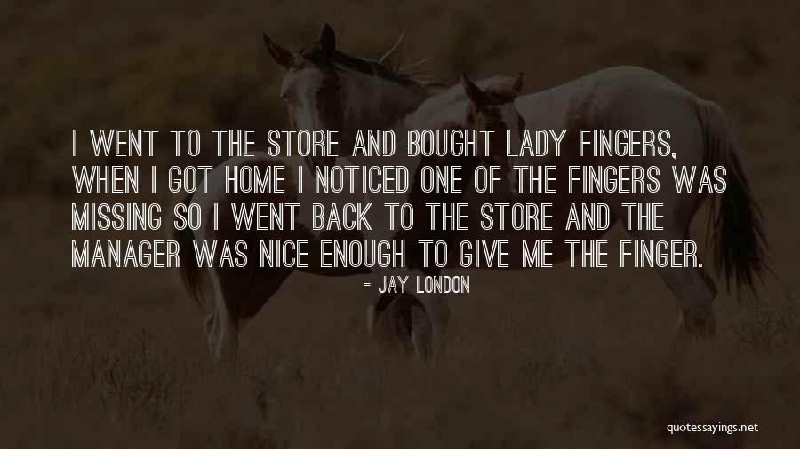 Store Manager Quotes By Jay London