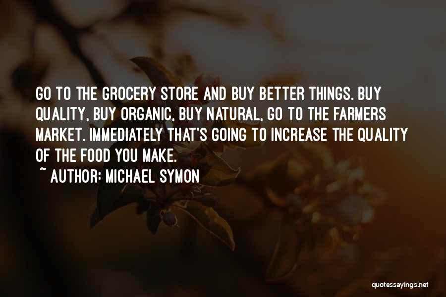 Store Quotes By Michael Symon