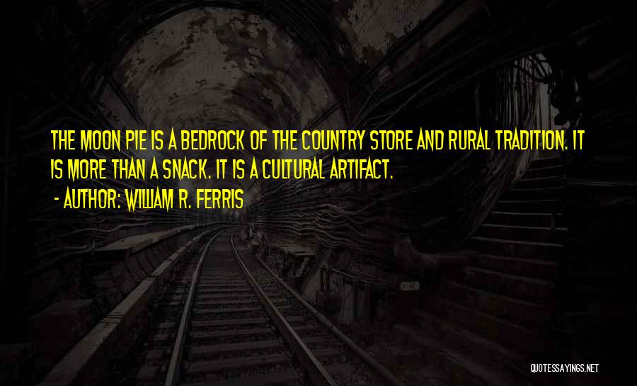 Store Quotes By William R. Ferris