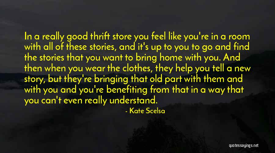 Store Room Quotes By Kate Scelsa