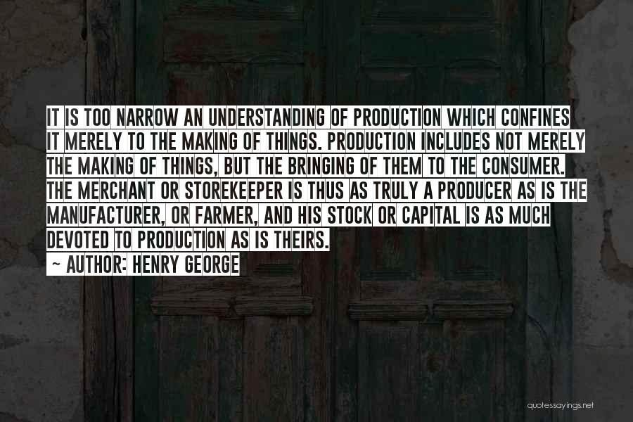 Storekeeper Quotes By Henry George