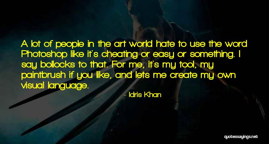 Storen Quotes By Idris Khan Storen Quotes By Idris Khan