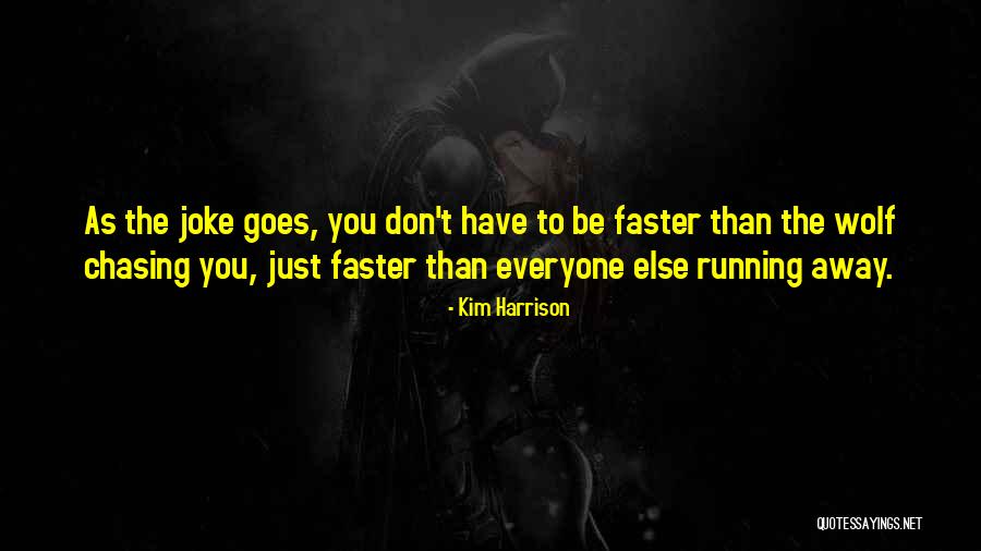 Storen Quotes By Kim Harrison Storen Quotes By Kim Harrison