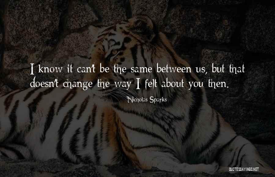 Storeroom Clerk Quotes By Nicholas Sparks Storeroom Clerk Quotes By Nicholas Sparks