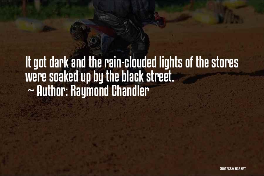 Stores Quotes By Raymond Chandler