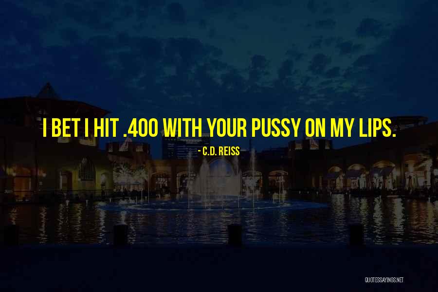 Storial Quotes By C.D. Reiss Storial Quotes By C.D. Reiss