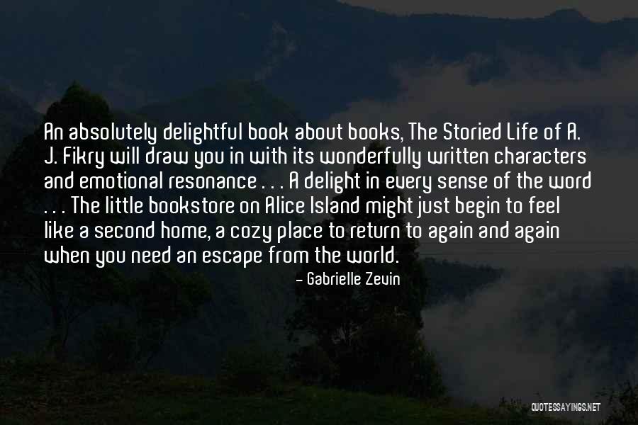 Storied Life Of A J Fikry Quotes By Gabrielle Zevin Storied Life Of A J Fikry Quotes By Gabrielle Zevin