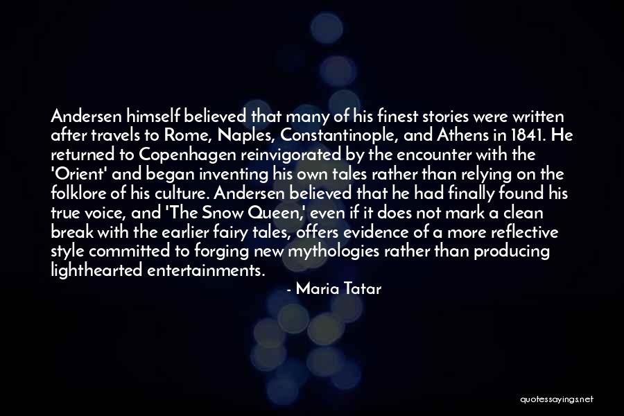 Stories All New Tales Quotes By Maria Tatar Stories All New Tales Quotes By Maria Tatar