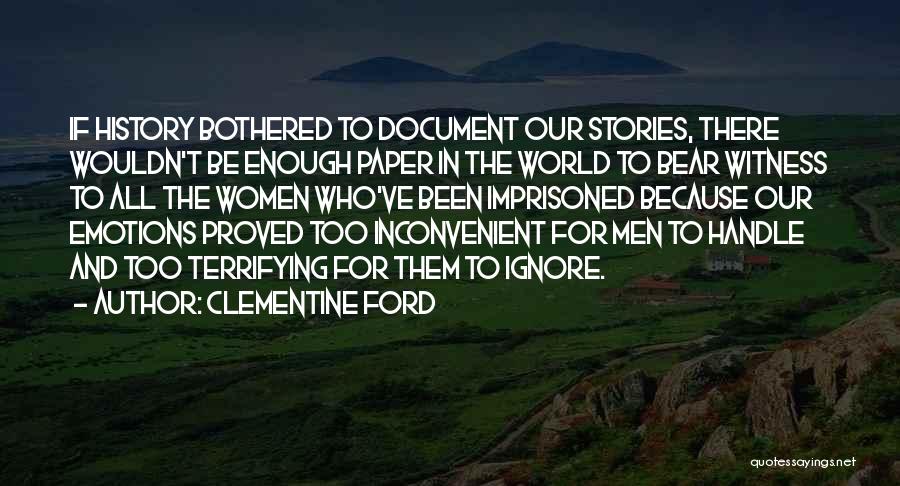 Stories And History Quotes By Clementine Ford