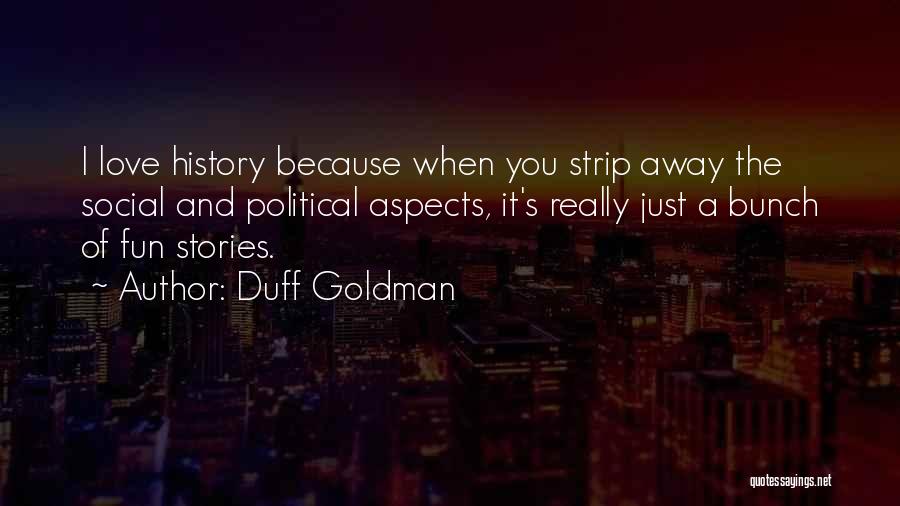 Stories And History Quotes By Duff Goldman