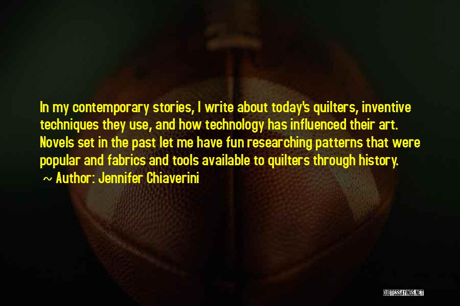 Stories And History Quotes By Jennifer Chiaverini