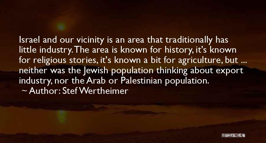 Stories And History Quotes By Stef Wertheimer