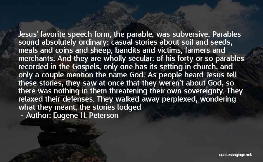 Stories And Imagination Quotes By Eugene H. Peterson