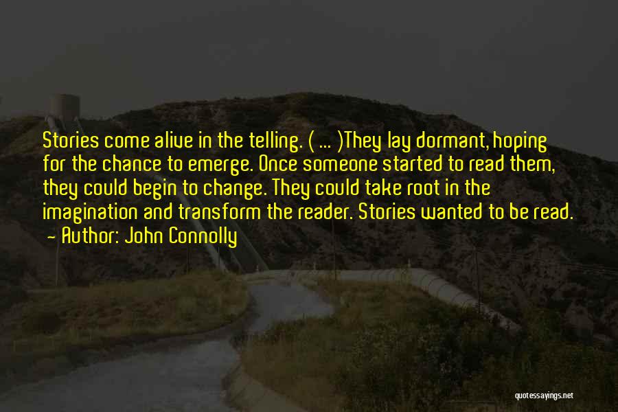 Stories And Imagination Quotes By John Connolly