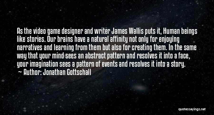 Stories And Imagination Quotes By Jonathan Gottschall