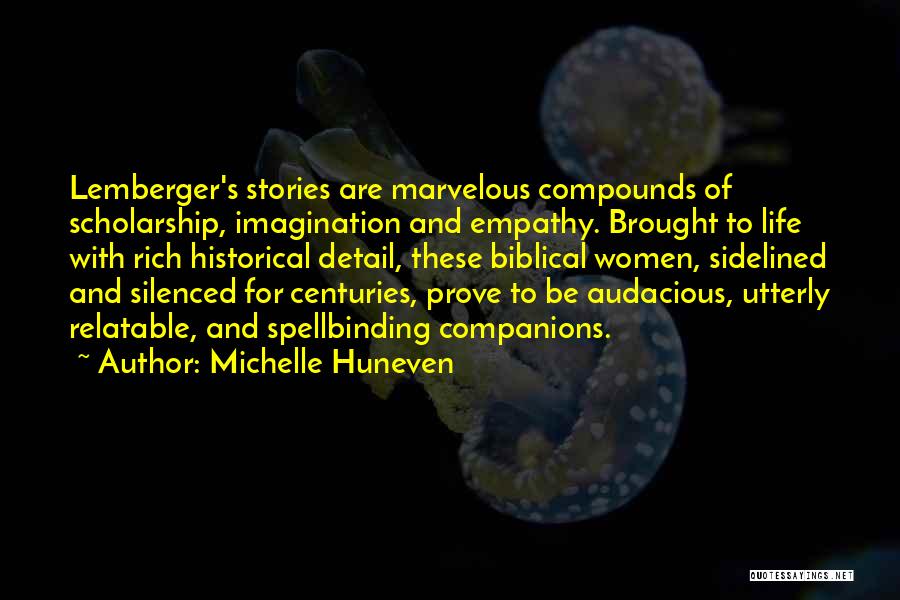Stories And Imagination Quotes By Michelle Huneven