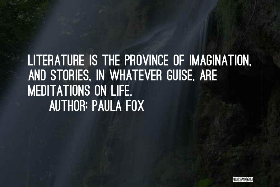 Stories And Imagination Quotes By Paula Fox