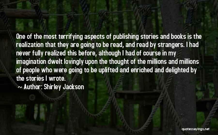 Stories And Imagination Quotes By Shirley Jackson