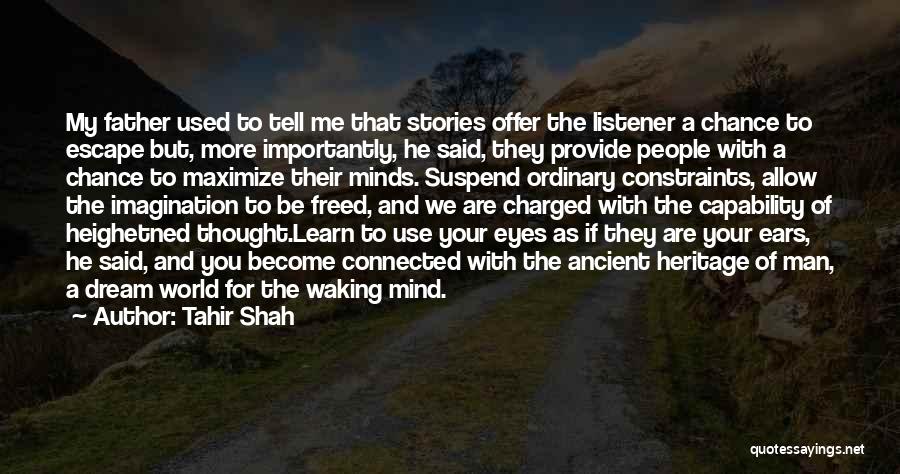 Stories And Imagination Quotes By Tahir Shah