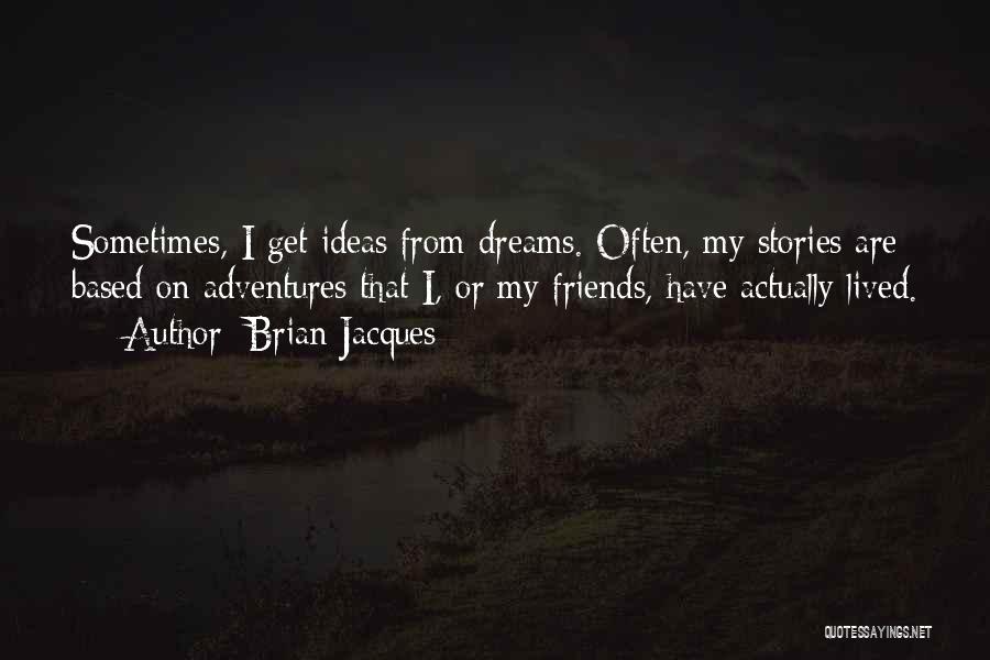 Stories Based On Quotes By Brian Jacques