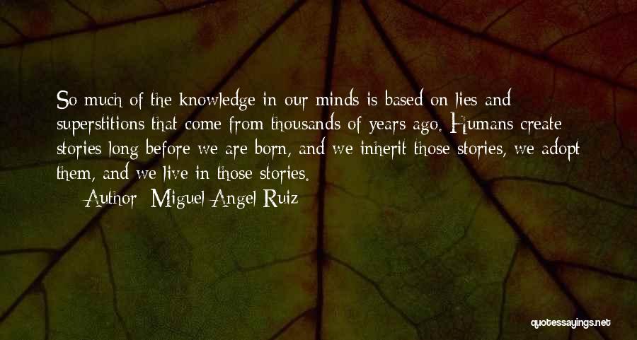 Stories Based On Quotes By Miguel Angel Ruiz