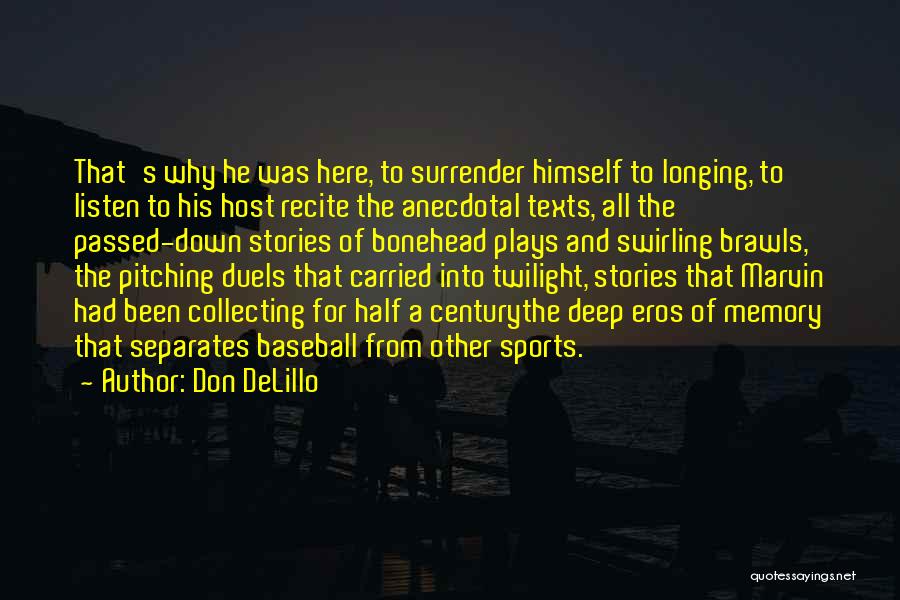 Stories From The Things They Carried Quotes By Don DeLillo