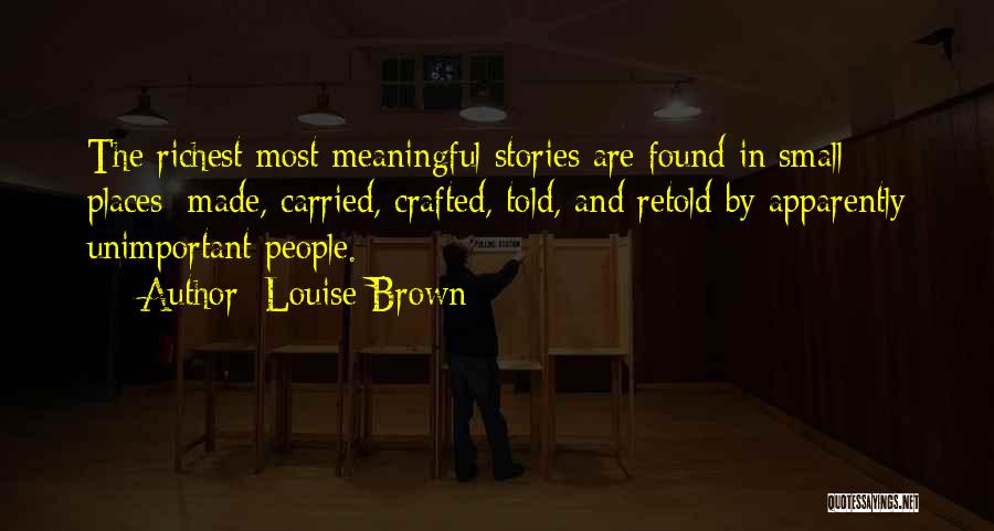 Stories From The Things They Carried Quotes By Louise Brown