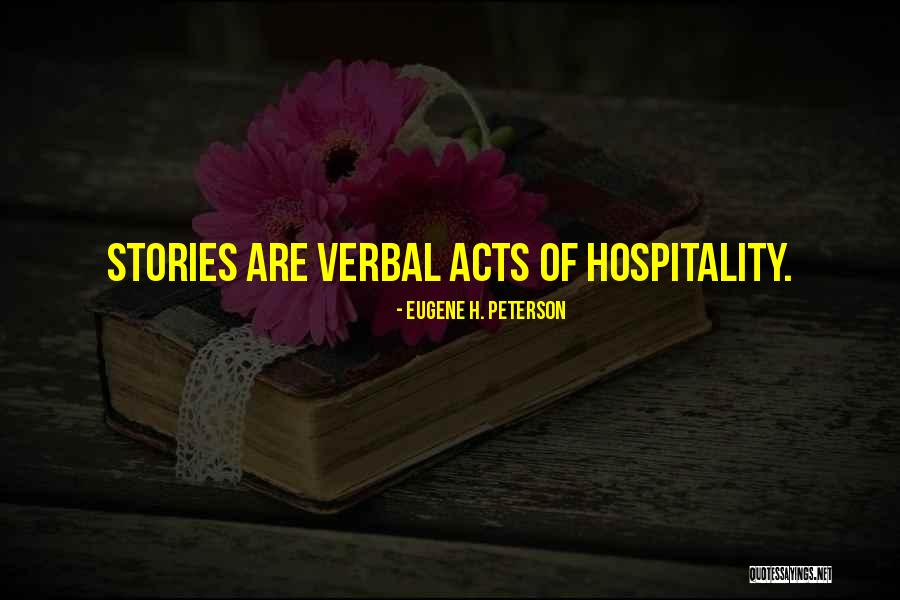 Stories Of Faith Quotes By Eugene H. Peterson Stories Of Faith Quotes By Eugene H. Peterson