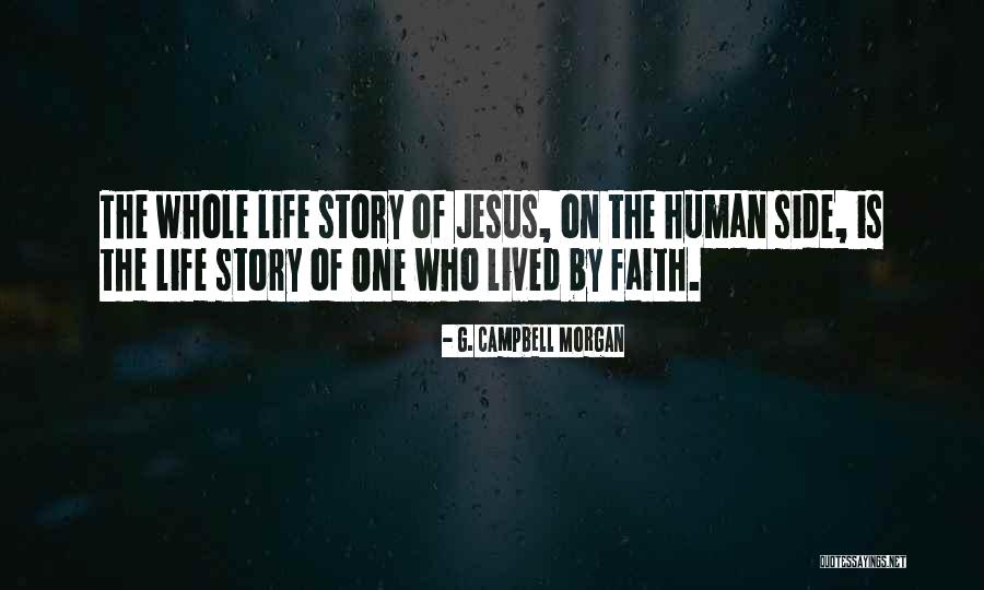 Stories Of Faith Quotes By G. Campbell Morgan Stories Of Faith Quotes By G. Campbell Morgan