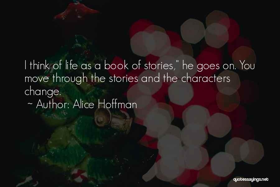 Stories Of Life Quotes By Alice Hoffman