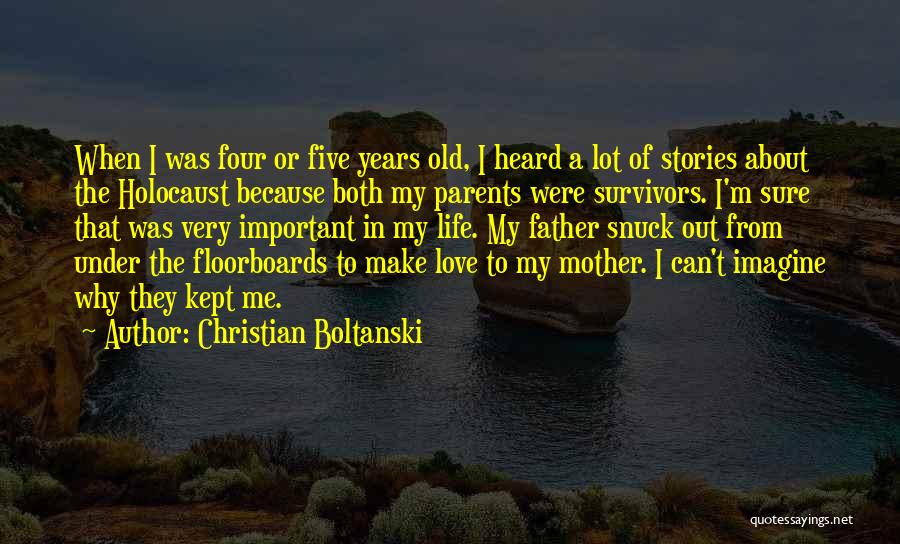 Stories Of Life Quotes By Christian Boltanski