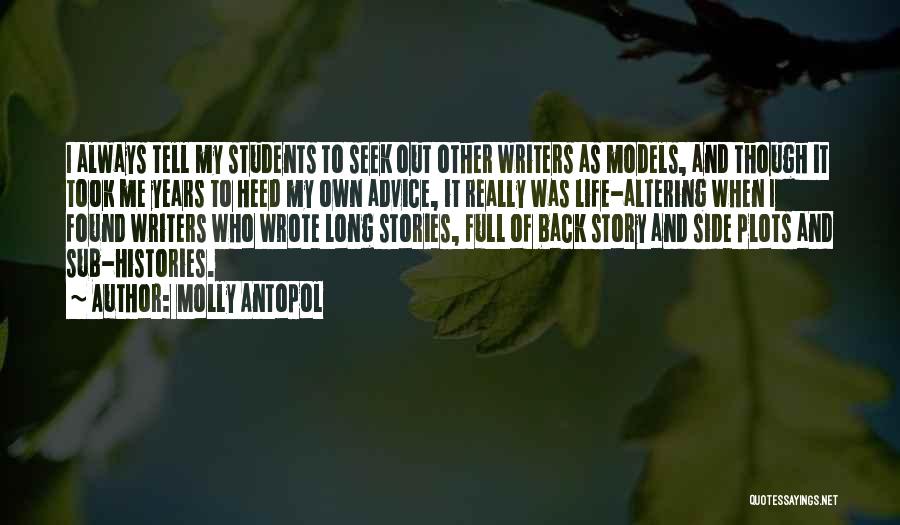 Stories Of Life Quotes By Molly Antopol