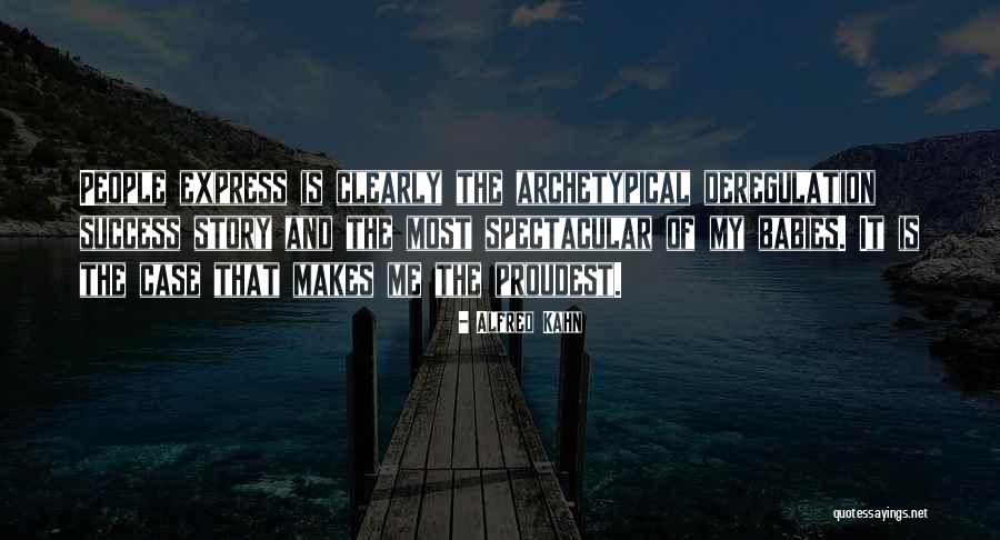 Stories Of People Quotes By Alfred Kahn Stories Of People Quotes By Alfred Kahn