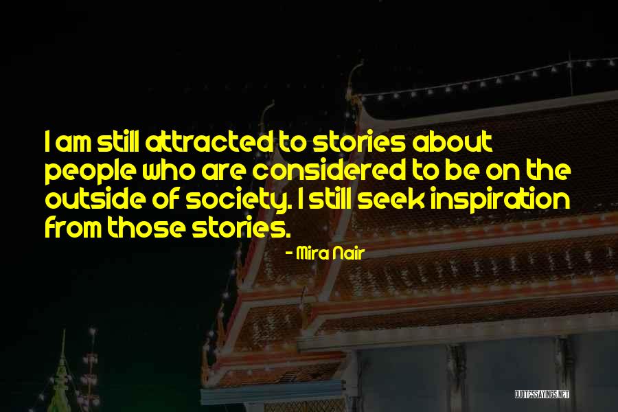 Stories Of People Quotes By Mira Nair Stories Of People Quotes By Mira Nair