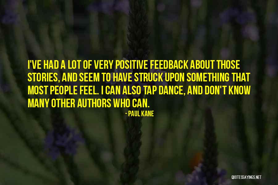 Stories Of People Quotes By Paul Kane Stories Of People Quotes By Paul Kane