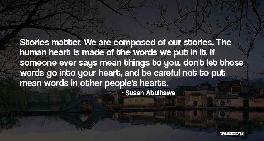 Stories Of People Quotes By Susan Abulhawa Stories Of People Quotes By Susan Abulhawa