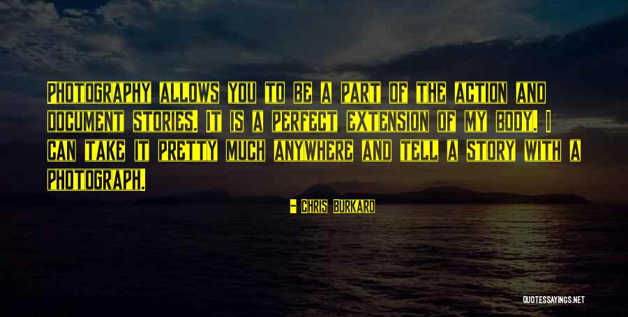 Stories Of Photography Quotes By Chris Burkard Stories Of Photography Quotes By Chris Burkard