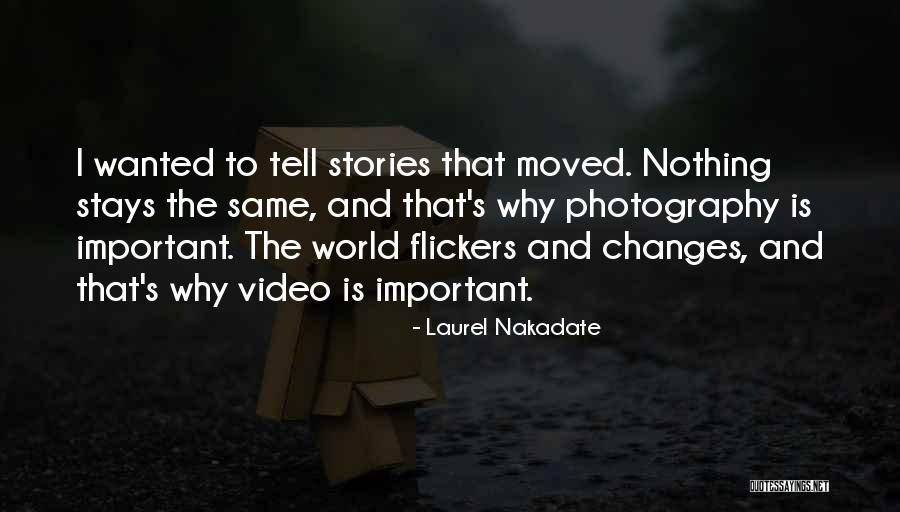 Stories Of Photography Quotes By Laurel Nakadate Stories Of Photography Quotes By Laurel Nakadate