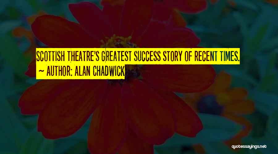 Stories Of Success Quotes By Alan Chadwick