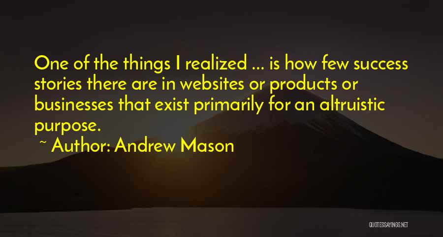 Stories Of Success Quotes By Andrew Mason