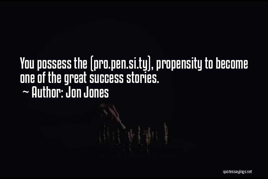 Stories Of Success Quotes By Jon Jones