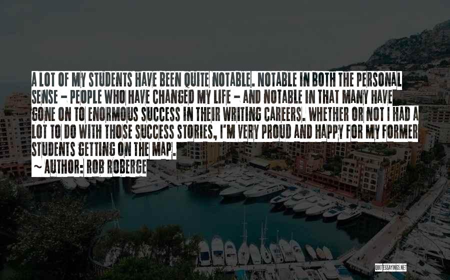 Stories Of Success Quotes By Rob Roberge