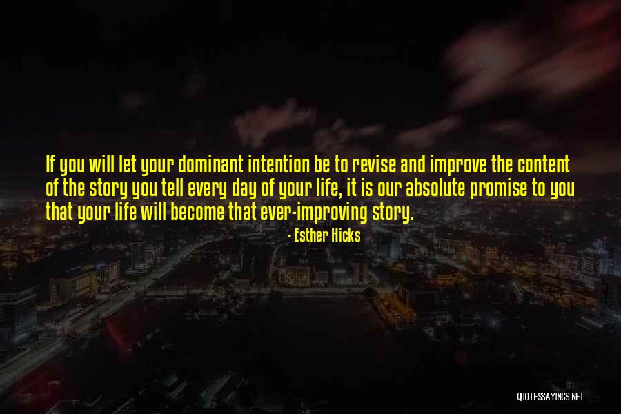 Stories Of Your Life Quotes By Esther Hicks Stories Of Your Life Quotes By Esther Hicks