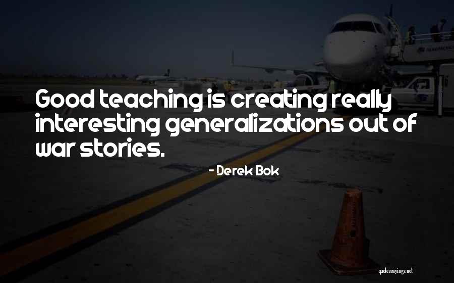 Stories Stories Stories Quotes By Derek Bok Stories Stories Stories Quotes By Derek Bok