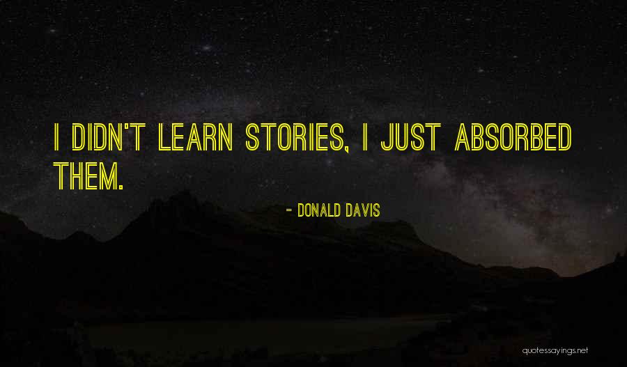 Stories Stories Stories Quotes By Donald Davis Stories Stories Stories Quotes By Donald Davis
