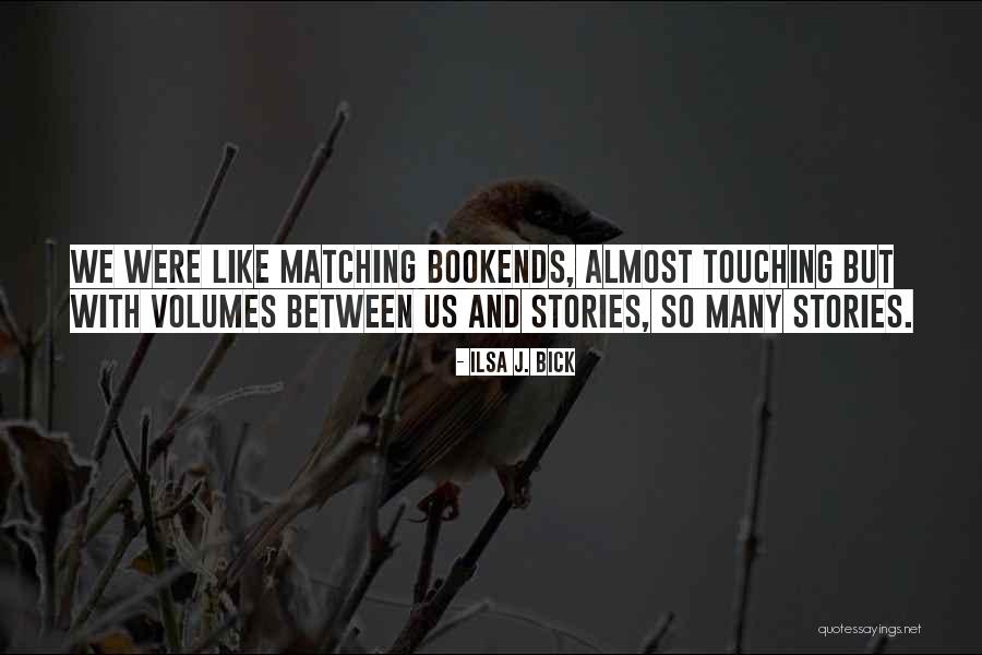 Stories Stories Stories Quotes By Ilsa J. Bick Stories Stories Stories Quotes By Ilsa J. Bick