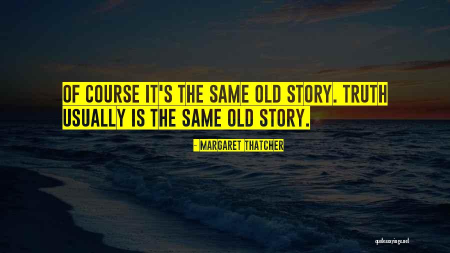Stories Stories Stories Quotes By Margaret Thatcher Stories Stories Stories Quotes By Margaret Thatcher