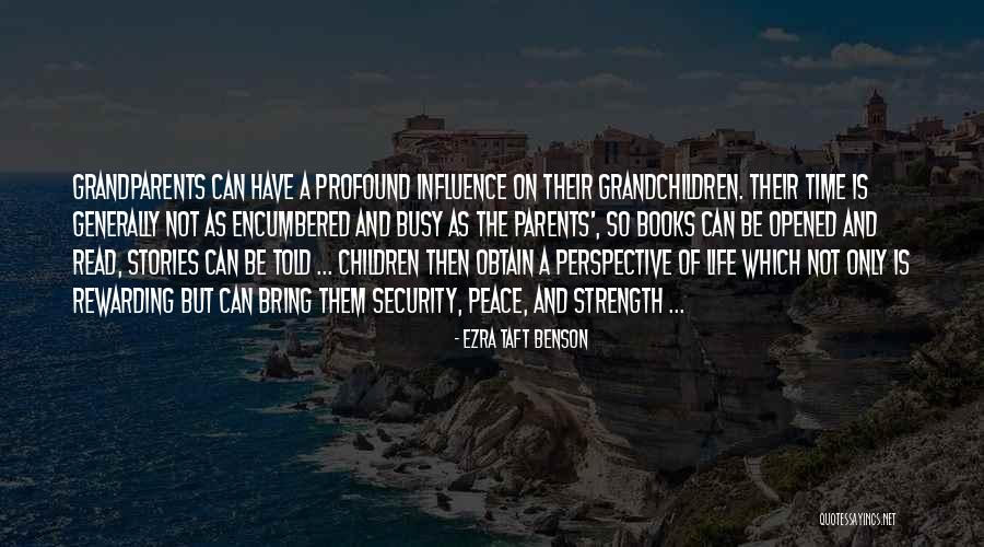 Stories Your Grandparents Quotes By Ezra Taft Benson Stories Your Grandparents Quotes By Ezra Taft Benson